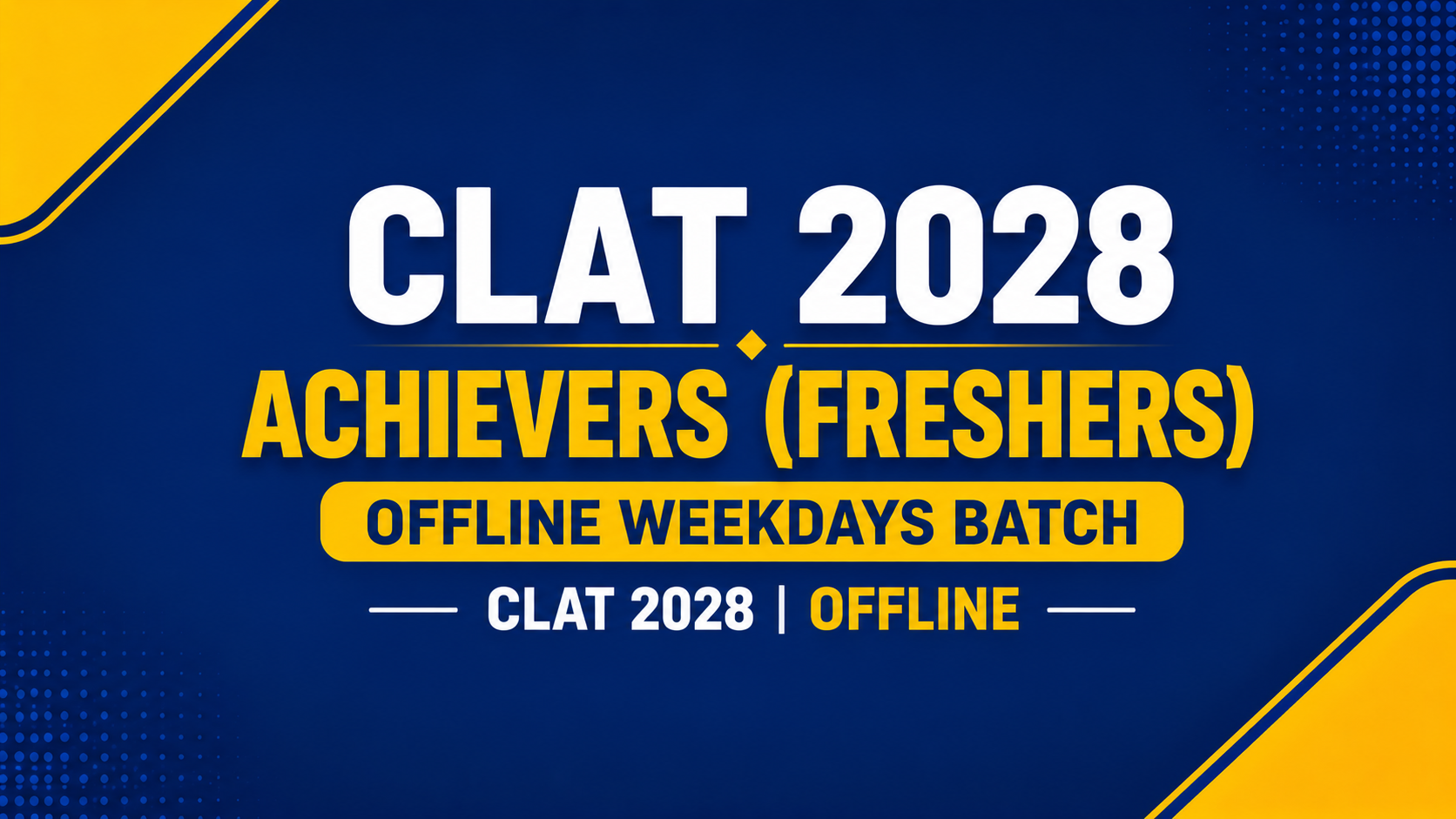CLAT 2028 | Achievers (Freshers) + Lighthouse | Offline Weekend Batch